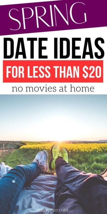 Spring Date Ideas for Less than $20 | Spring Date Ideas | Creative Date Ideas During The Spring | #spring #date #ideas #creative #inexpensive #frugal #uniquegifter
