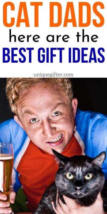 Best Gift Ideas for Cat Dads | Cat Dad Gift Ideas | Presents For People Who Love Cats | Dads Who Have Fur Babies | Creative Cat Lover Presents | #gifts #giftguide #presents #cat #catdad #uniquegifter