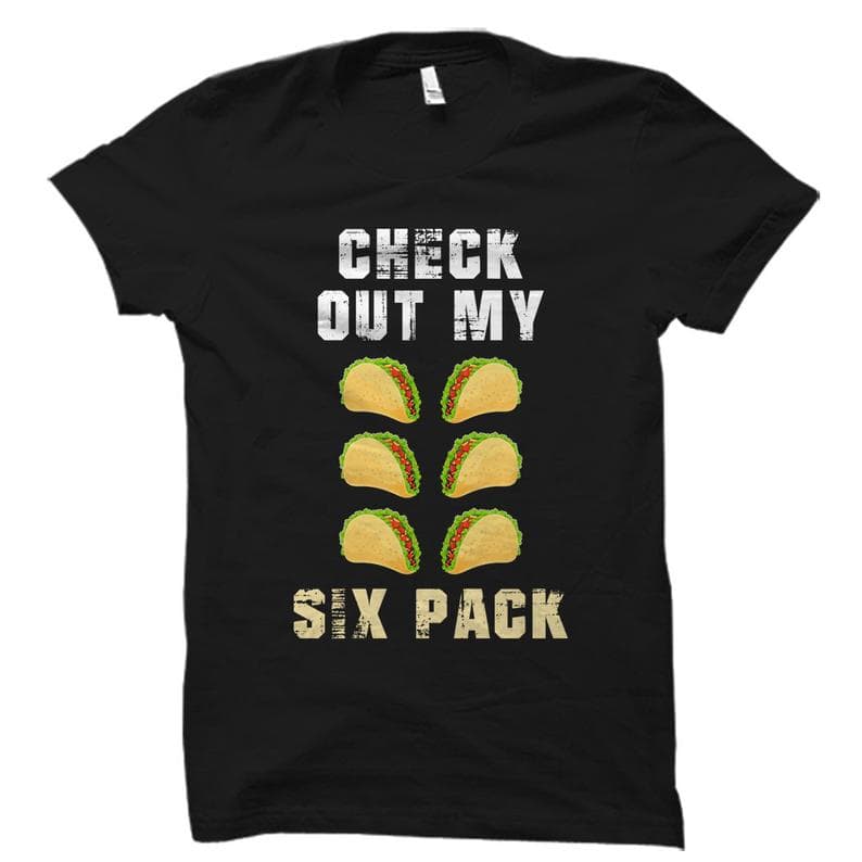 “Check out my six pack” Taco Six Pack Shirt