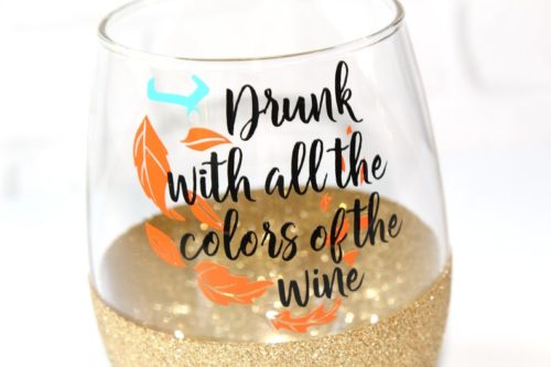 “Drunk With All the Colors of The Wine” Wine Glass