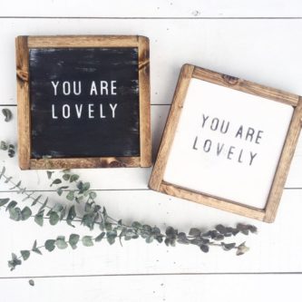 “You are lovely” Framed Wood Sign