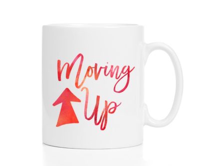 “Moving up” Mug