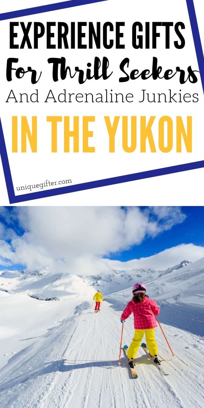 Adrenaline Junkie Experience Gifts in the Yukon | Exciting Trips To The Yukon | Creative Adventure Gifts | Thoughtful Gifts For Adventure Junkies | Yukon Gifts That Are Thrilling | #gifts #giftguide #presents #yukon #experience #adventure #exciting #uniquegifter