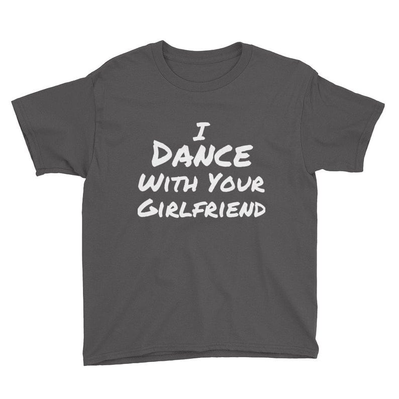 Dance With Your Girlfriend Shirt