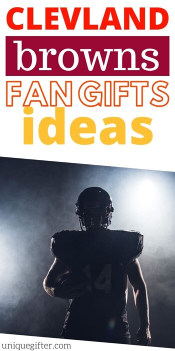 Best Gift Ideas for Cleveland Browns Fan | Football Fans | Gifts For People Who Love The Browns | Gifts For Football Fanatics | #gifts #giftguide #presents #cleveland #browns #uniquegifter