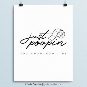 Just Poopin’ Print