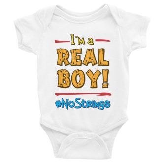 “I’m A Real Boy” Baby Onesie