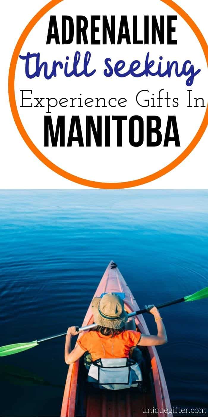 Adrenaline Junkie Experience Gifts in Manitoba | Experience Gifts In Manitoba | Creative Gifts For Adrenaline Junkies | Unique Experience Gifts | Thrilling Experience Gifts | Adventure Experience Gifts | #gifts #giftguide #experience #adventure #manitoba #uniquegifter