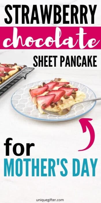 Strawberry Chocolate Sheet Pancake for Mother's Day | Mother's Day Brunch Ideas | Mother's Day Breakfast | Recipes For Mom | Celebrate Mom | #mothersday #mom #brunch #breakfast #pancakes #easy #best #uniquegifter