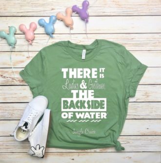 The backsdie of water joke jungle cruise shirt