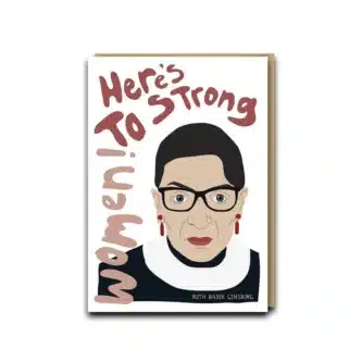 Here's To Strong Women Card