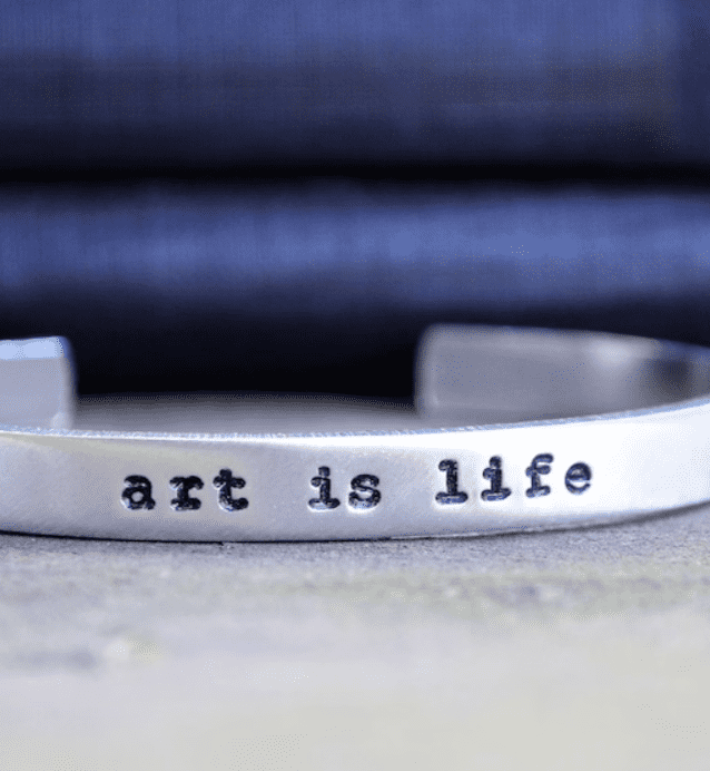 Art is life stamped bracelet