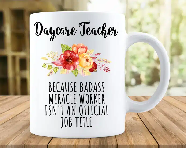 Daycare Teacher Coffee Mug