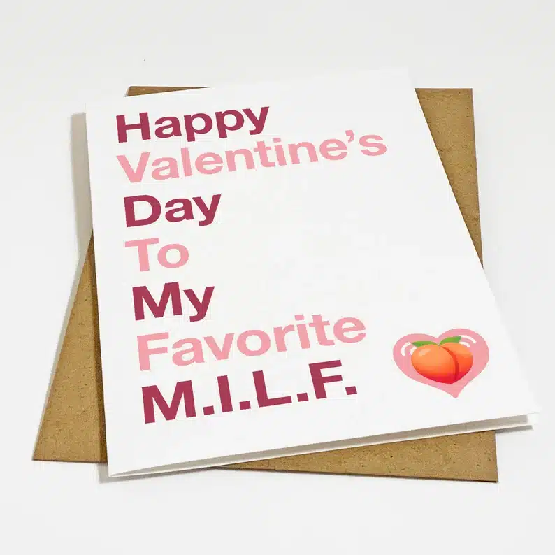 Happy Valentine's Day to my favorite MILF card