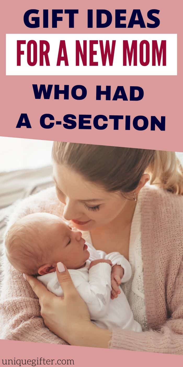 Gift Ideas for a New Mom Who Had a C-Section | Post-Natal gifts | Baby Shower Presents | Post surgery gift ideas | Helpful gifts for new parents | C-Section Moms #CSectionGiftIdeas #NewMomGiftIdeas #CsectionNewMomGiftIdeas #PostSurgeryGiftIdeas #NewMoms