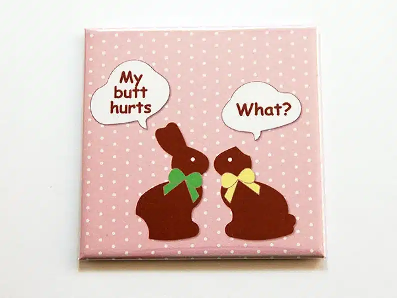 Funny fridge magnet with chooclate bunnies on it