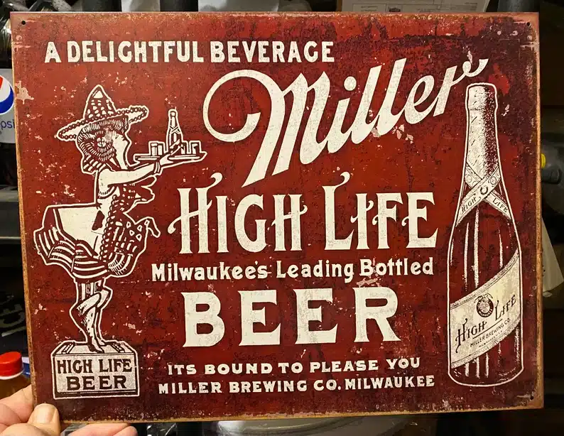 Miller's high life beer sign