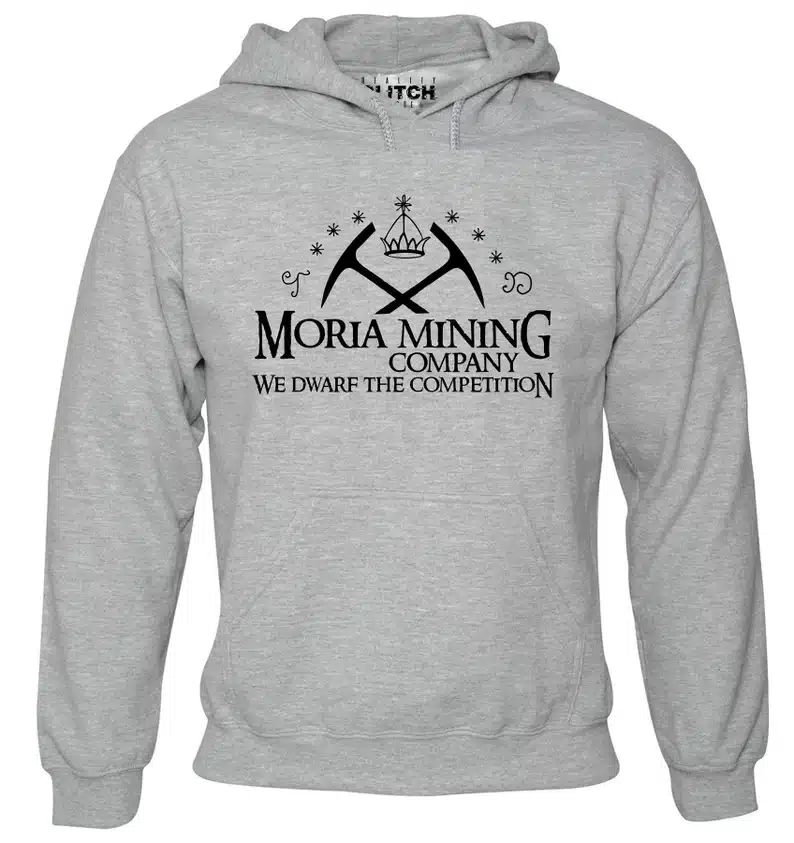 Light grey pullover hoodie shown with black font that says Moria Mining Company We dawrf the competition. 