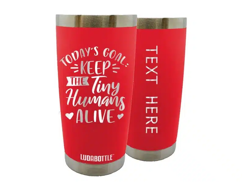 Mother’s Day Gifts for Employees: Two red travel coffee mugs with silver shiny font that says "Today's goal keep the tiny humans alive". 