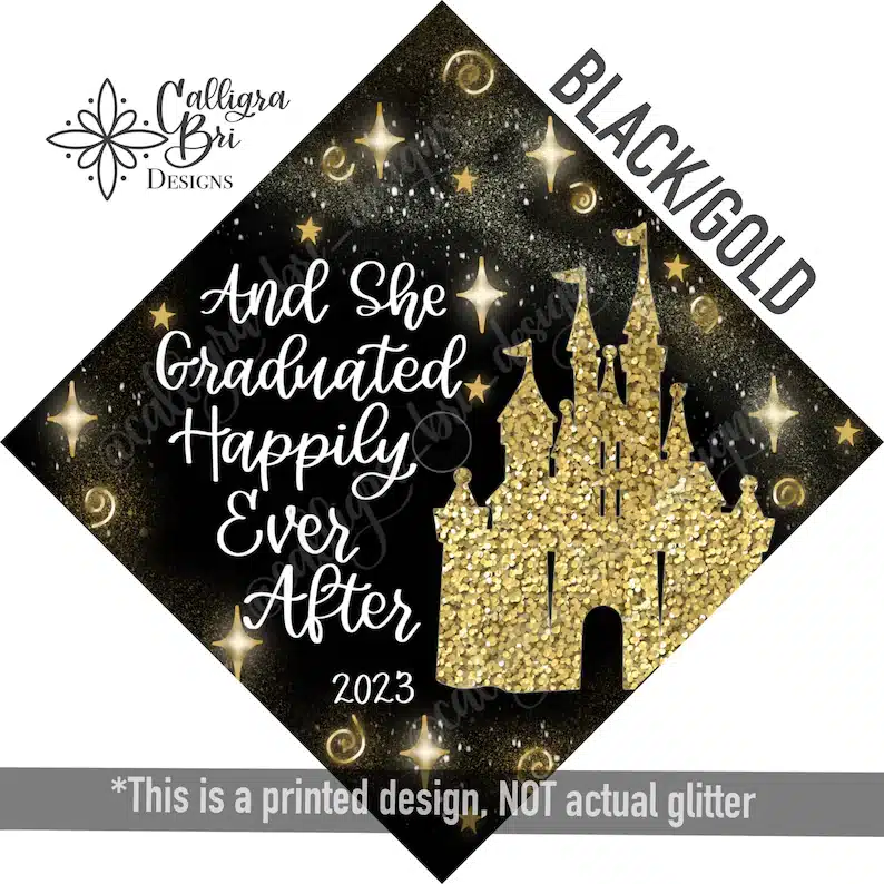 “And She Graduated Happily Ever After” Grad Cap Topper