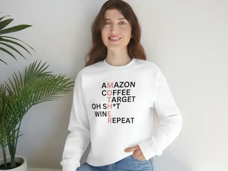 Mother amazon coffee target wine repeat sweatshirt