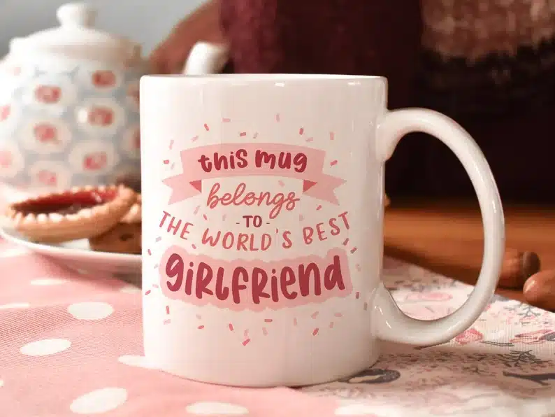This mug belongs to the world's best girlfriend gift