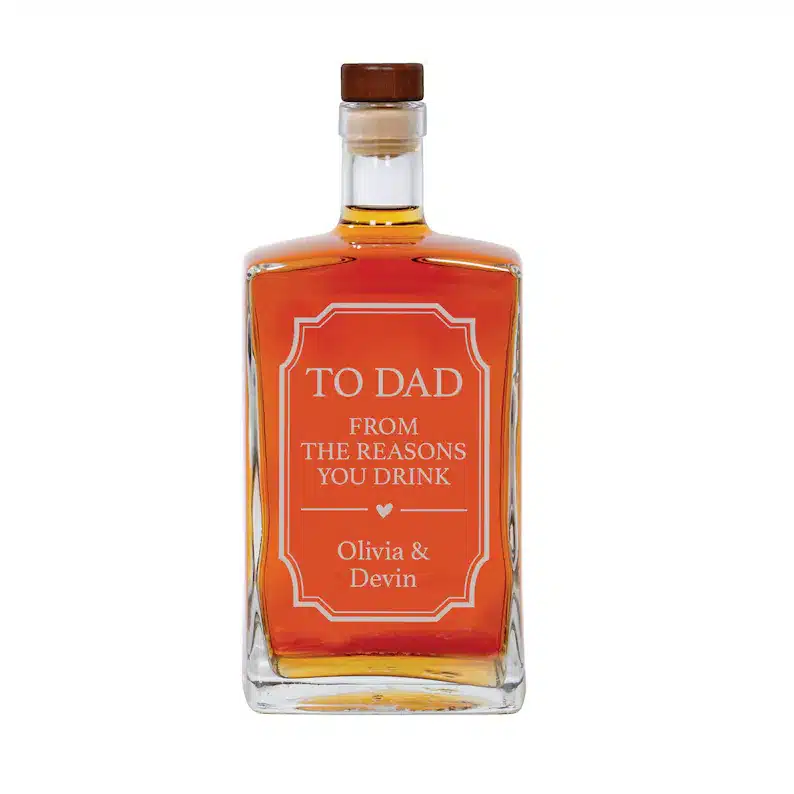 Funny Gift Ideas For Funny Father's Day - Whiskey decanter that says To dad from the reasons you drink