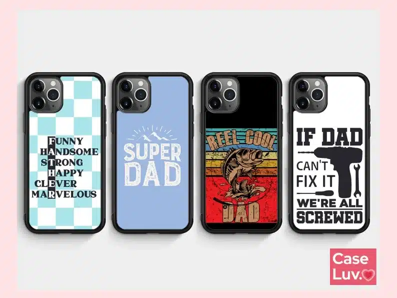 Four dad themed phone cases. 