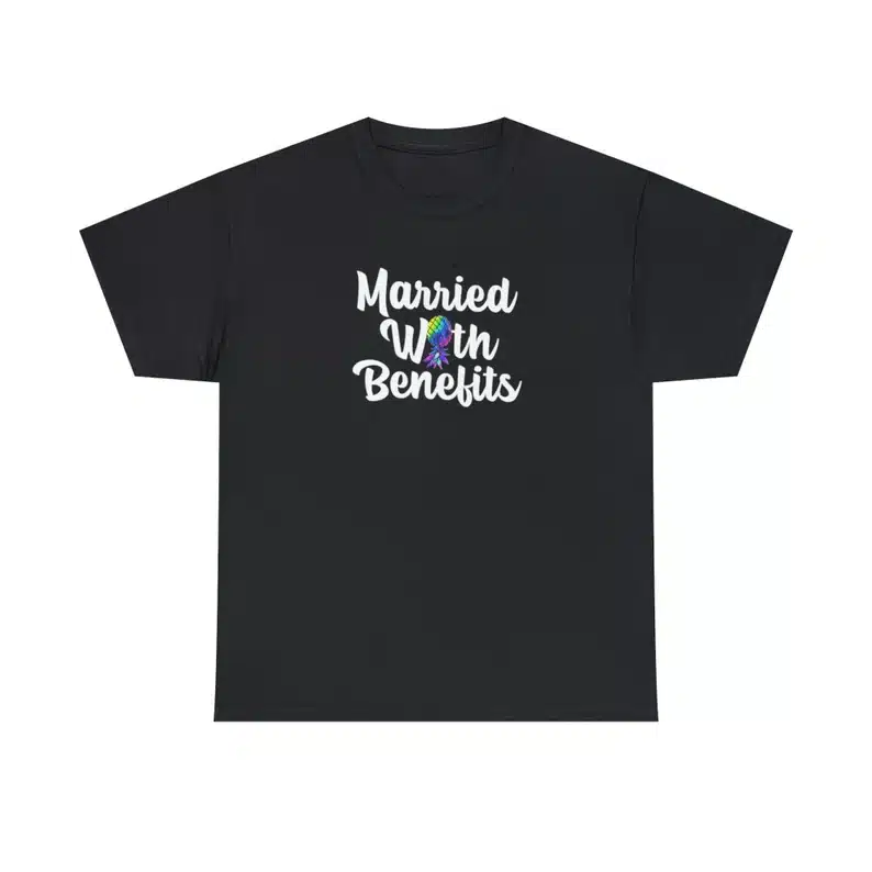 Married with benefits upside down pineapple lgbtq shirt