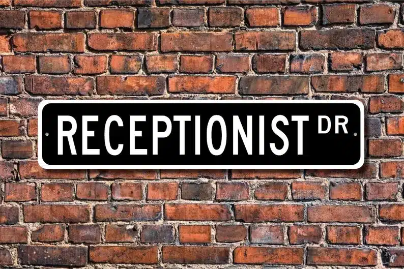Gifts for Dental Receptionists - black street sign that says receptionist Dr. 
