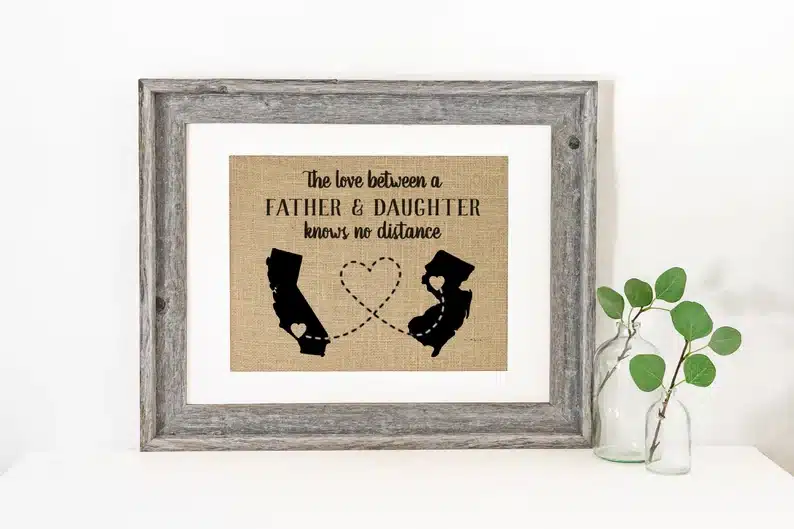 Father’s Day Gifts For Dads Who Live Far Away - two different states with hearts connecting. 