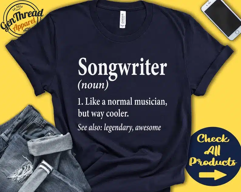 Gift Ideas for Songwriters - Black t-shirt that says songwriter 1. like a normal musician, but way cooler. 