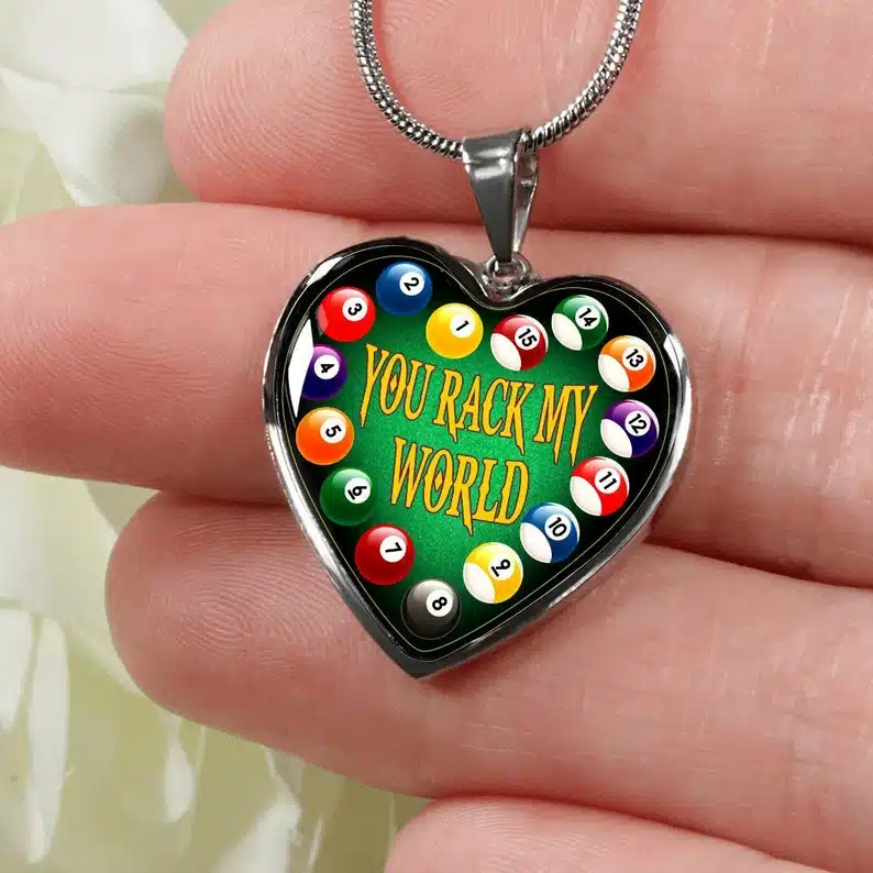  Gifts for a Pool Player - heart shaped pendant that says you rack my world with pool balls on it. 