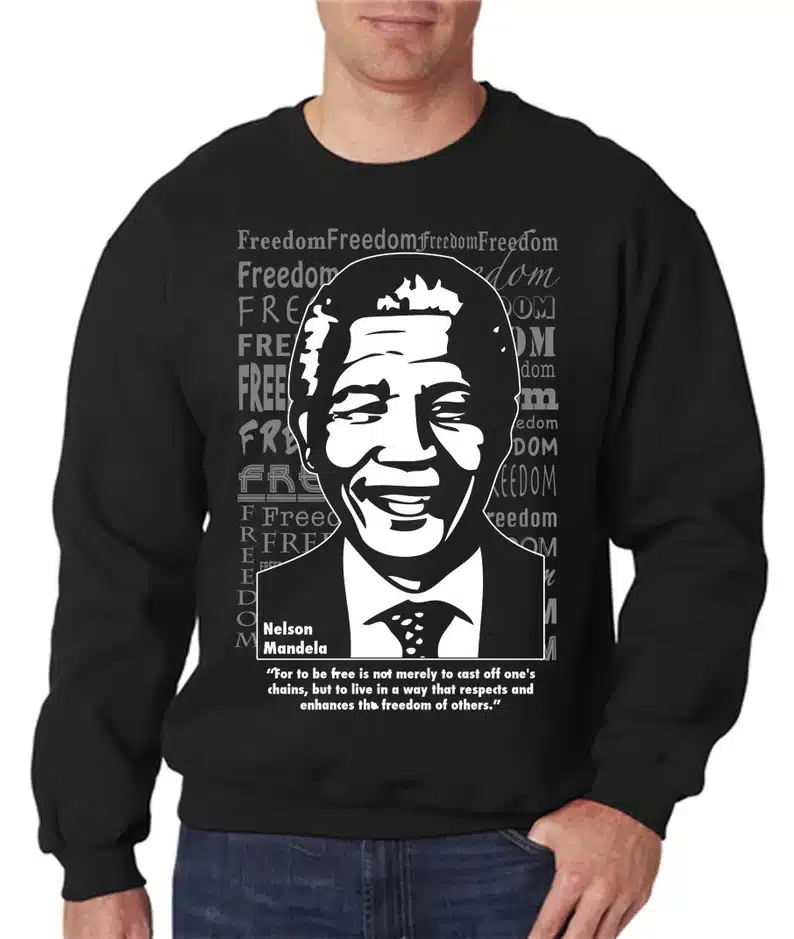Nelson Mandela Freedom Sweatshirt/