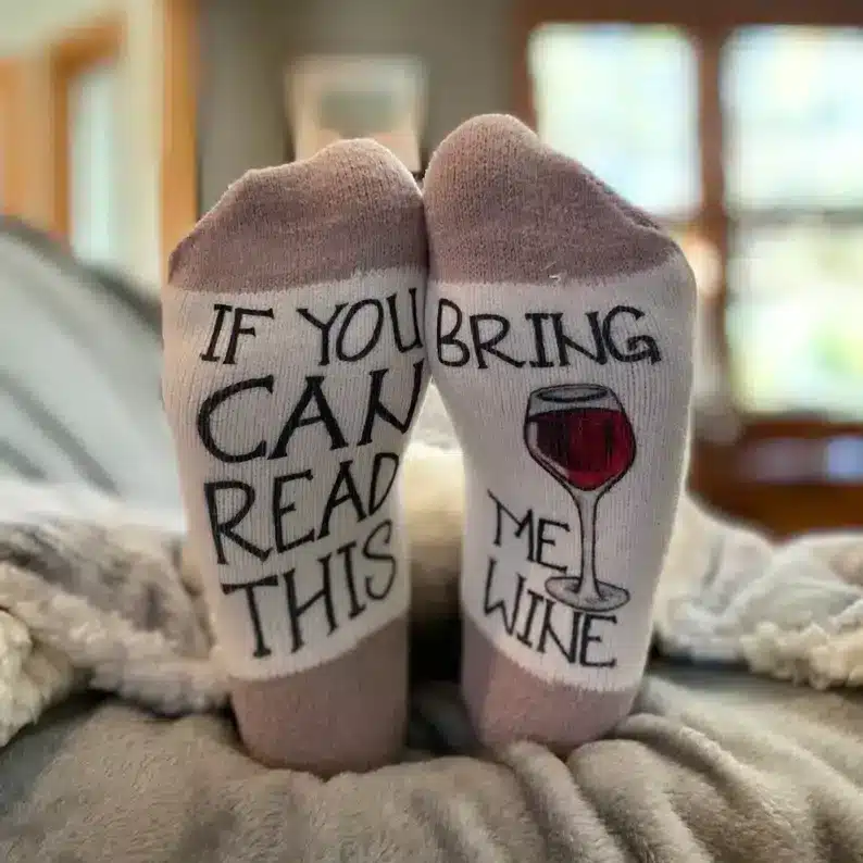 “If you can read this, please bring me wine” Socks