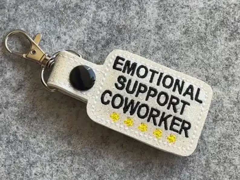 Emotional Support Coworker Keychain