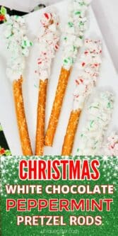 Christmas White Chocolate Peppermint Pretzel Rods | Christmas Recipes | Peppermint Snack Ideas | Salty and Sweet Recipes | Holiday Recipes | Festive Holiday Recipes | Christmas Snack Ideas You Will Love #Christmas #ChristmasRecipes #HolidayRecipes #FestivelRecipes #Peppermint #Pretzels