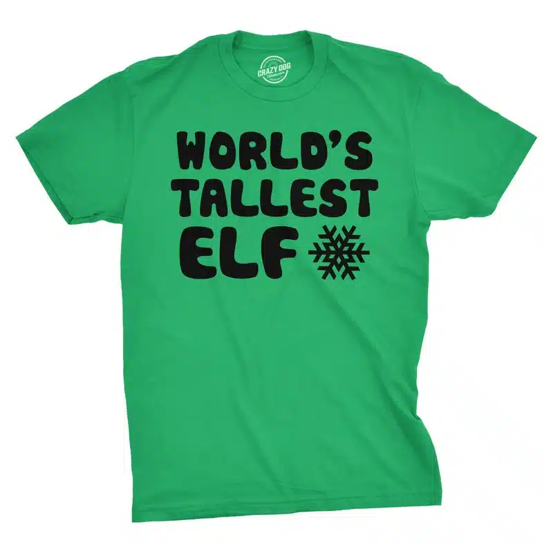World's tallest elf shirt