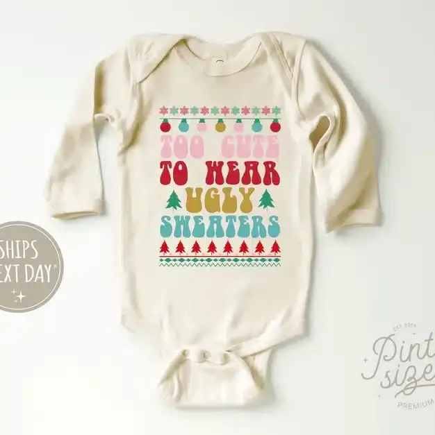 Christmas Gift Ideas for Infants - Too Cute to Wear an Ugly Sweater Onesie