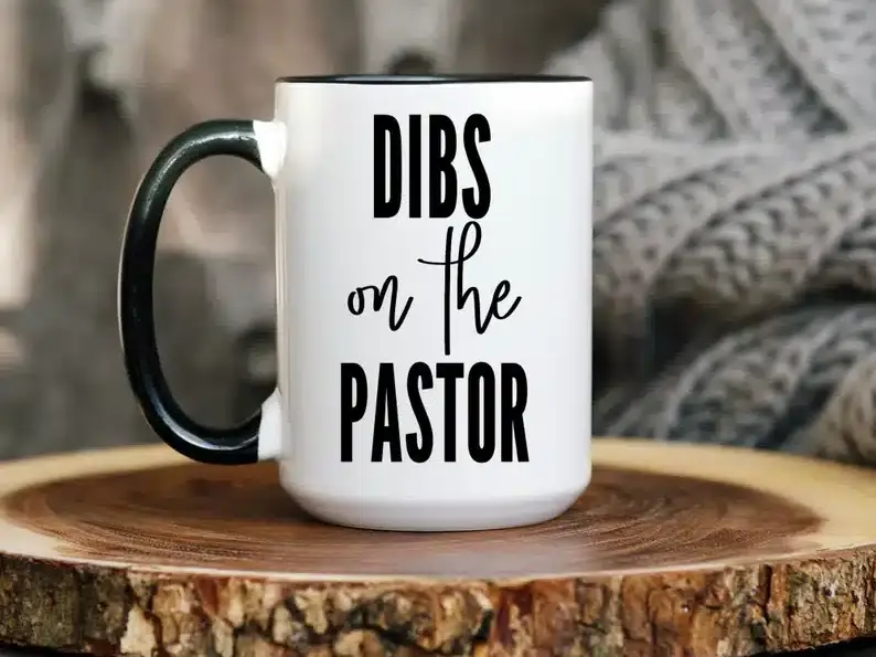 Funny Dibs on the Pastor mug gift for a pastor's wife