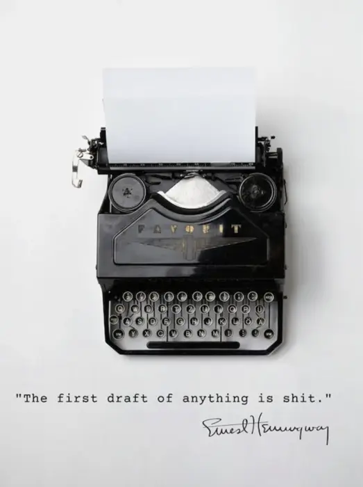 Ernest Hemingway Quote (Download) "The first draft of anything is shit." Hi-resolution Poster
