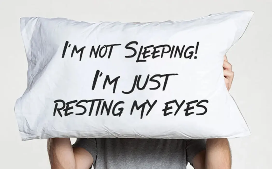 I'm not sleeping just resting my eyes pillow