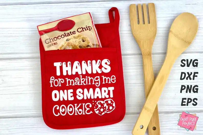 “Thanks for making me one smart cookie” Potholder