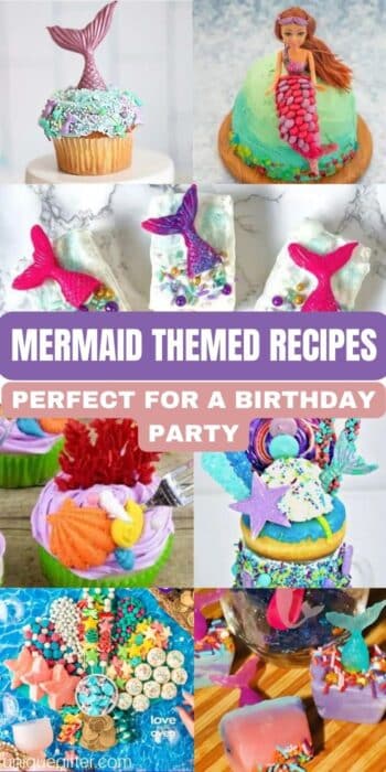 Mermaid Themed Recipes Perfect for a Birthday Party | Recipes perfect for a Mermaid Themed Party | Little Mermaid themed birthday party recipes | Drink recipes for a Mermaid party #Mermaid #MermaidRecipes #Recipes #MermaidDrinks #MermaidDesserts