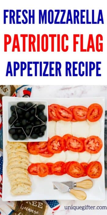 Fresh Mozzarella Patriotic Flag Appetizer | American Flag Appetizer Recipe | Recipes for the Fourth of July | Fun and easy appetizers to make | Backyard BBQ recipe ideas #Mozzarella #Patriotic #Flag #Recipe #American #FourthOfJuly